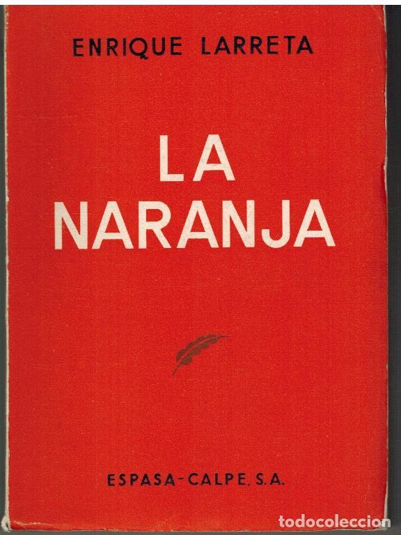 Libros: LA NARANJA - ENRIQUE LARRETA - Foto 1