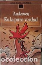 Libros: ES LA PURA VERDAD - HANS CHRISTIAN ANDERSEN - Foto 1