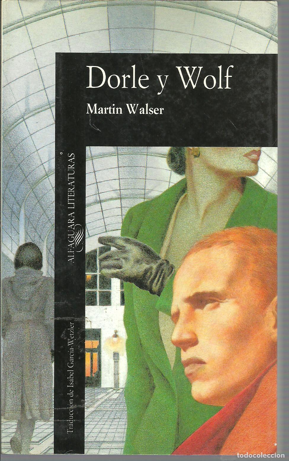 Libros: DORLE Y WOLF - MARTIN WALSER - Foto 1