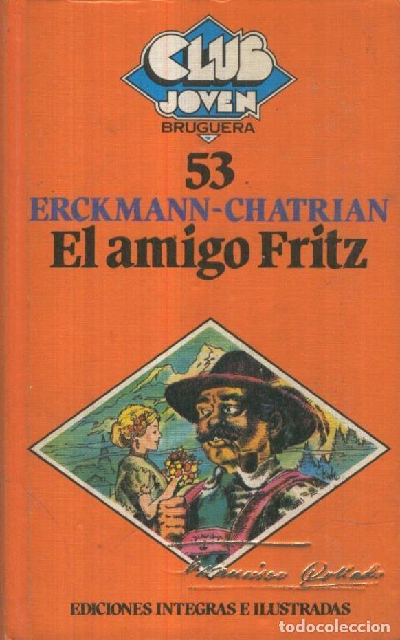 Libros: EL AMIGO FRITZ - ERCKMAN- CHATRIAN - Foto 1