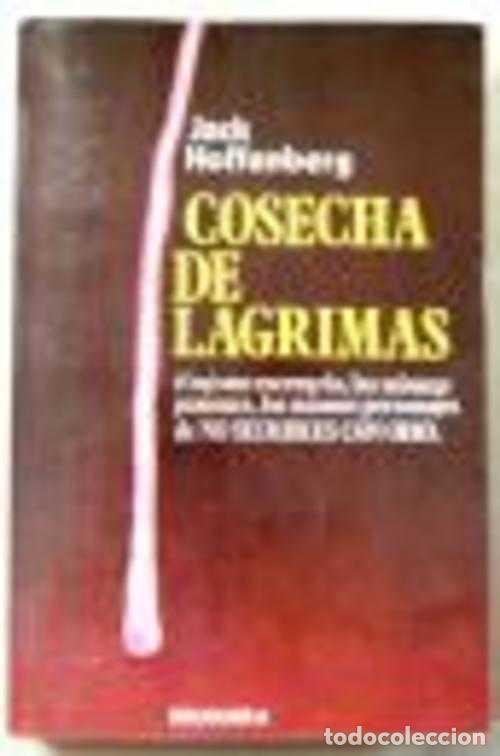 Libros: COSECHA DE LAGRIMAS - JACK HOFFENBERG - Foto 1
