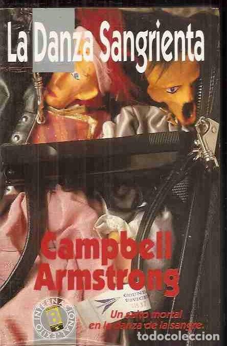 Libros: LA DANZA SANGRIENTA - CAMPBELL ARMSTRONG - Foto 1