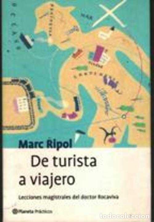 Libros: DE TURISTA A VIAJERO - MARC RIPOL - Foto 1