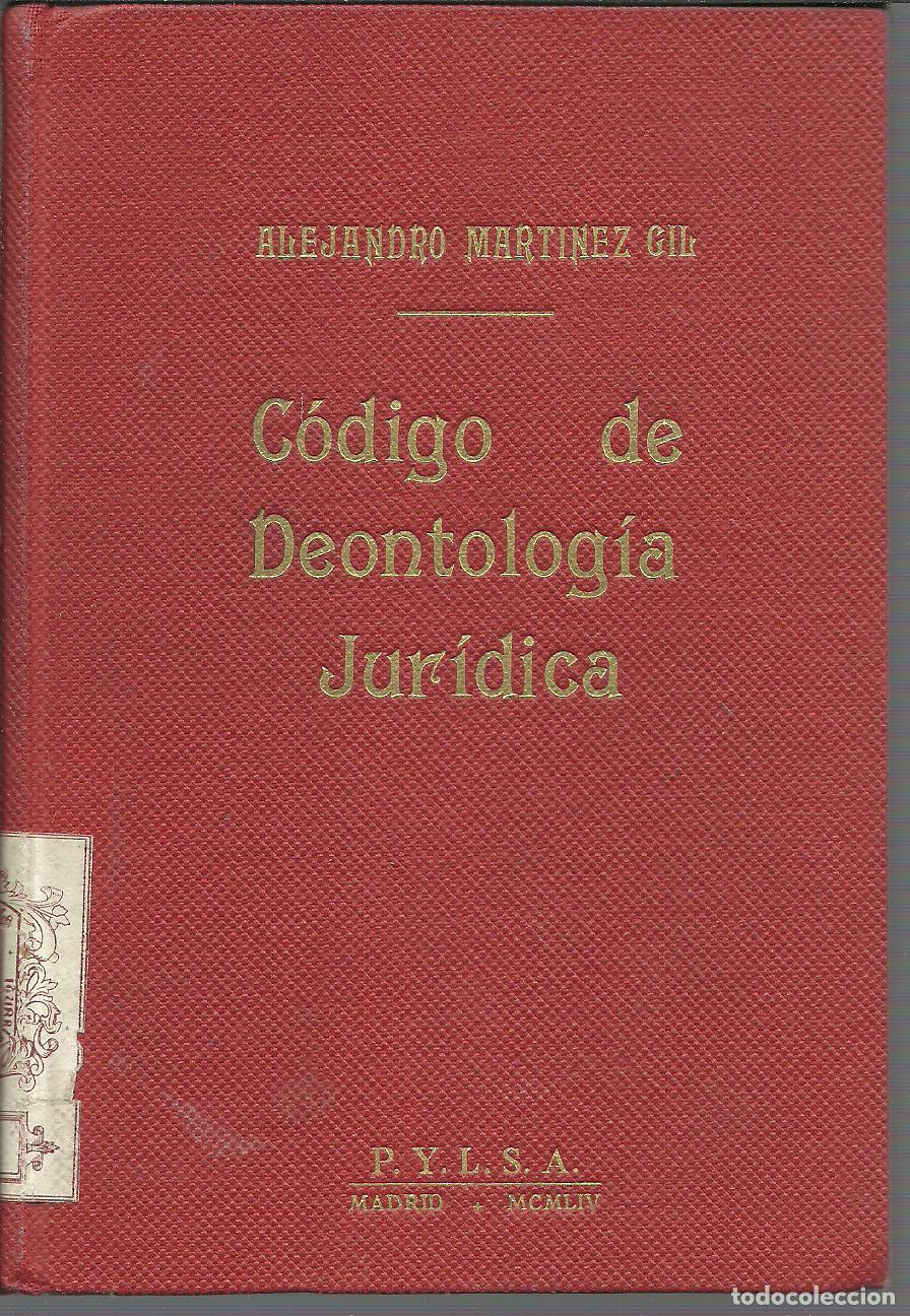 Libros: CODIGO DE DEONTOLOGIA JURIDICA - ALEJANDRO MARTINEZ GIL - Foto 1
