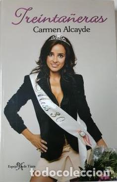Libros: TREINTA&Ntilde;ERAS - CARMEN ALCAYDE BALLESTEROS - Foto 1
