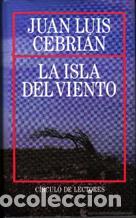 Libros: LA ISLA DEL VIENTO - JUAN LUIS CEBRIAN - Foto 1