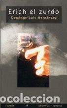 Libros: ERICH EL ZURDO - DOMINGO-LUIS HERNANDEZ - Foto 1