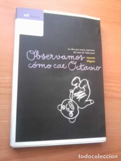 Libros: OBSERVAMOS COMO CAE OCTAVIO - HERNAN MIGOYA - Foto 1