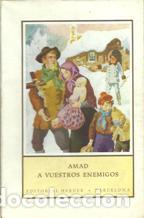 Libros: AMAD A VUESTROS ENEMIGOS - JOSE SPILLMANN - Foto 1