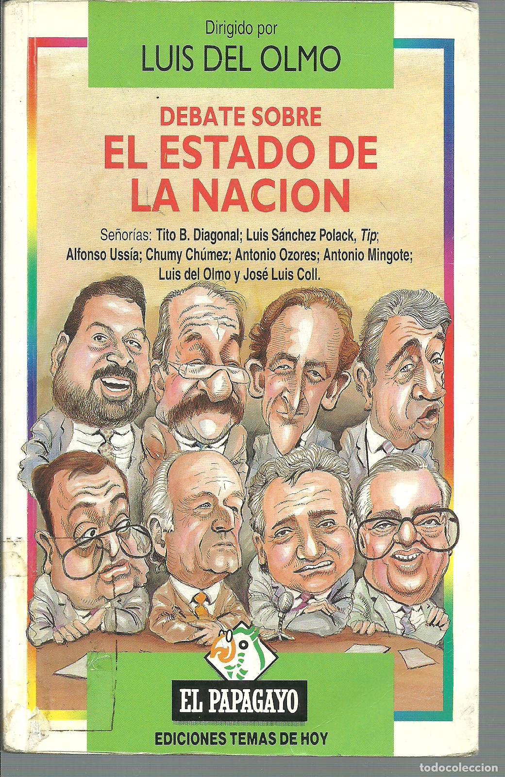 Libros: DEBATE SOBRE EL ESTADO DE LA NACION - LUIS DEL OLMO - Foto 1