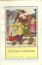 Libros: LUCHAS Y CORONAS - JOSE SPILLMANN - Foto 1