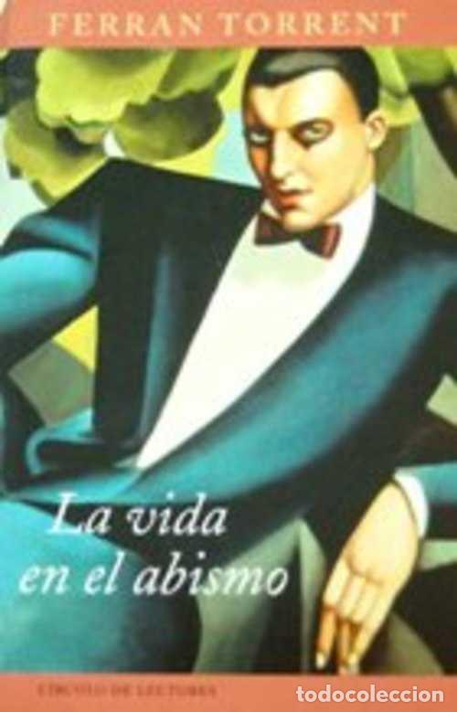 Libros: LA VIDA EN EL ABISMO - FERRAN TORRENT - Foto 1
