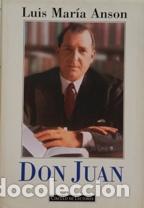 Libros: DON JUAN - LUIS MARIA ANSON - Foto 1
