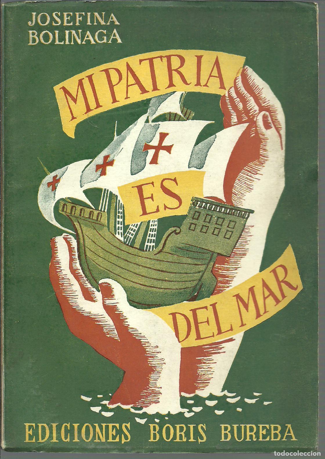 Libros: MI PATRIA ES DEL MAR - JOSEFINA BOLINAGA - Foto 1
