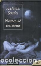 Libros: NOCHES DE TORMENTA - NICHOLAS SPARKS - Foto 1