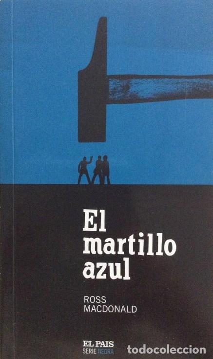 Libros: EL MARTILLO AZUL - ROSS MACDONALD - Foto 1