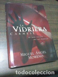 Libros: LA VIDRIERA CARMESI - MIGUEL ANGEL MORENO - Foto 1