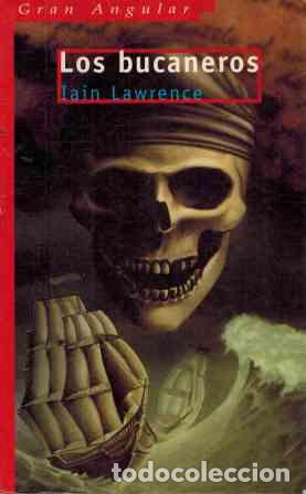 Libros: LOS BUCANEROS - IAIN LAWRENCE - Foto 1