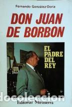 Libros: DON JUAN DE BORBON - FERNANDO GONZALEZ-DORIA - Foto 1