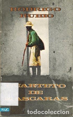 Libros: CUARTETO DE MASCARAS - RODRIGO RUBIO - Foto 1