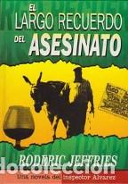 Libros: EL LARGO RECUERDO DEL ASESINATO - RODERIC JEFFRIES - Foto 1