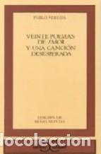 Libros: VEINTE POEMAS DE AMOR Y UNA CANCION DESESPERADA - PABLO NERUDA - Foto 1