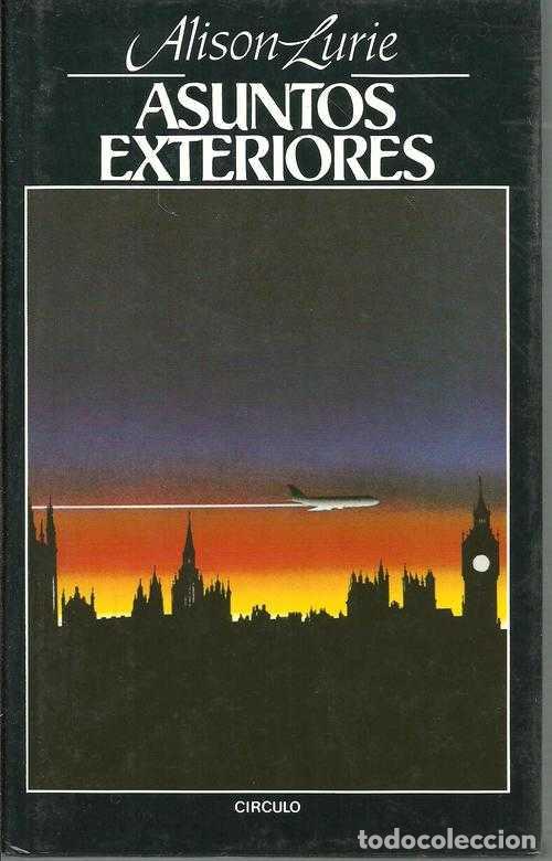 Libros: ASUNTOS EXTERIORES - ALISON LURIE - Foto 1