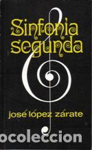 books: SINFONIA SEGUNDA - JOSE LOPEZ ZARATE