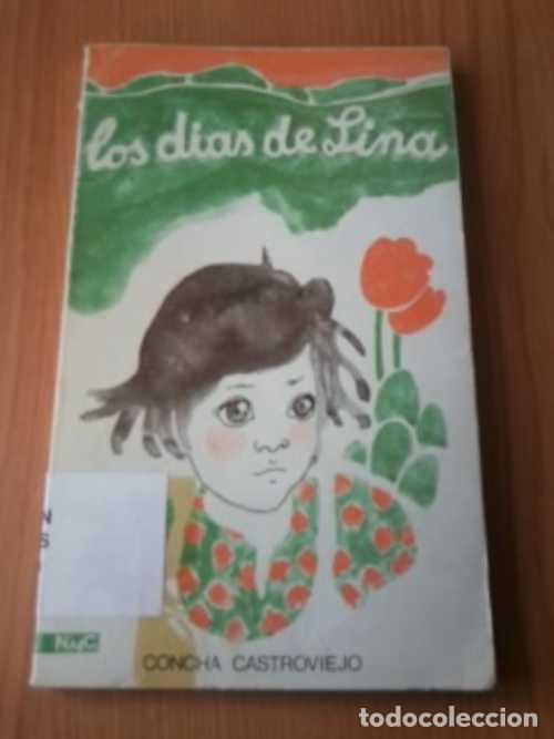 Libros: LOS DIAS DE LINA - CONCHA CASTROVIEJO - Foto 1