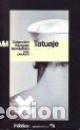 Libros: TATUAJE - MANUEL VAZQUEZ MONTALBAN - Foto 1