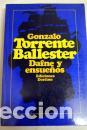 Libros: DAFNE Y ENSUE&Ntilde;OS - GONZALO TORRENTE BALLESTER - Foto 1