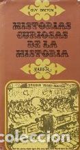 Libros: HISTORIAS CURIOSAS DE LA HISTORIA - GUY BRETON - Foto 1