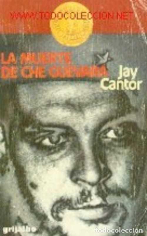Libros: LA MUERTE DE CHE GUEVARA - JAY CANTOR - Foto 1
