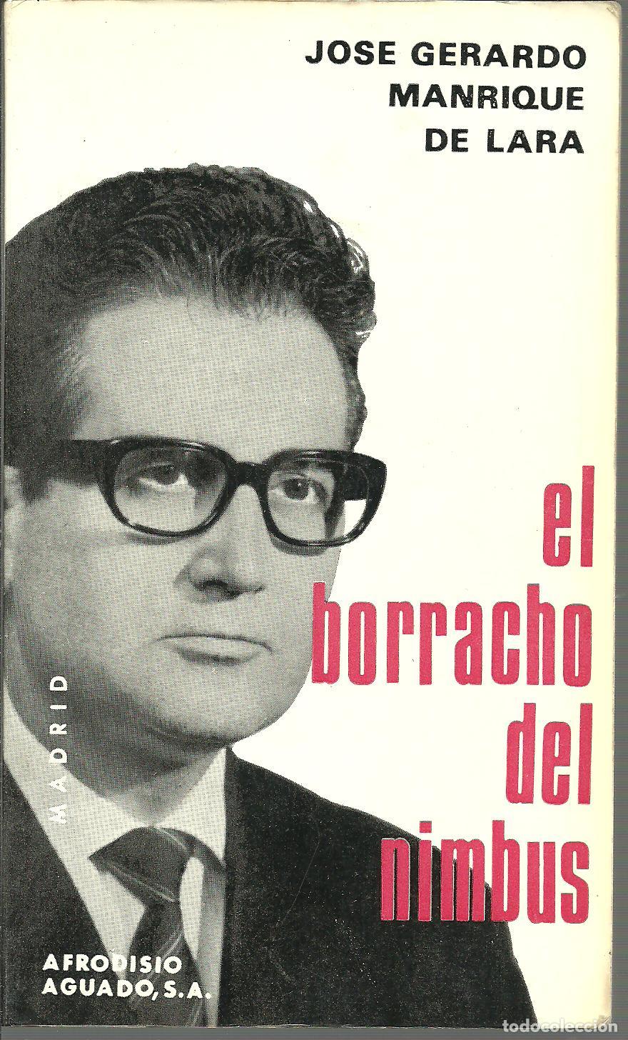 Libros: EL BORRACHO DEL NIMBUS - JOSE GERARDO MANRIQUE DE LARA - Foto 1