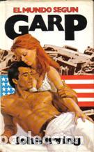 Libros: EL MUNDO SEGUN GARP - JOHN IRVING - Foto 1