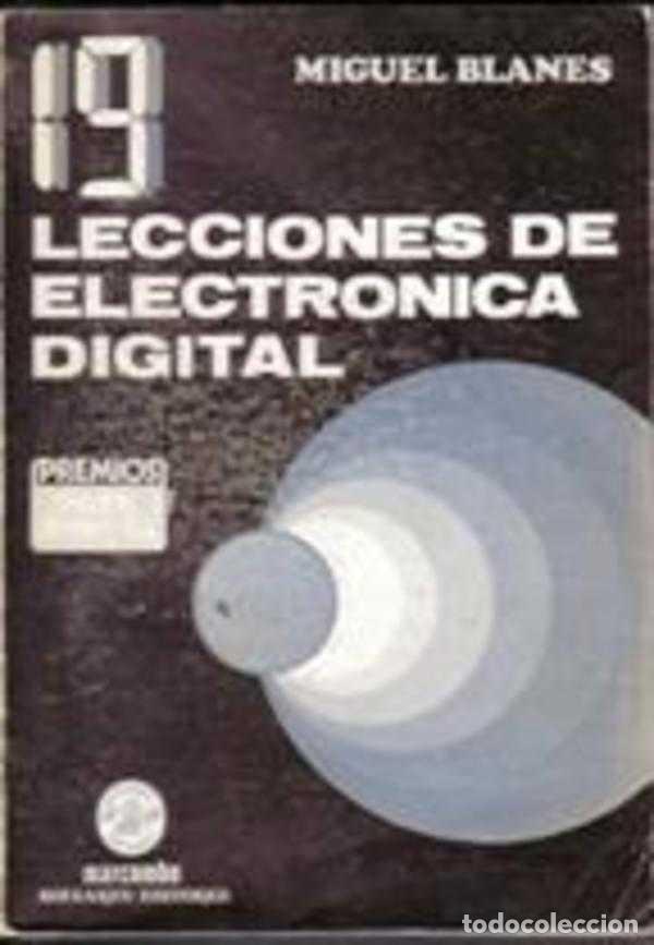 Libros: 19 LECCIONES DE ELECTRONICA DIGITAL - MIGUEL BLANES - Foto 1
