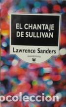 Libros: EL CHANTAJE DE SULLIVAN - LAWRENCE SANDERS - Foto 1