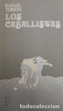 Libros: LOS CABALLISTAS - RAFAEL TORRES - Foto 1