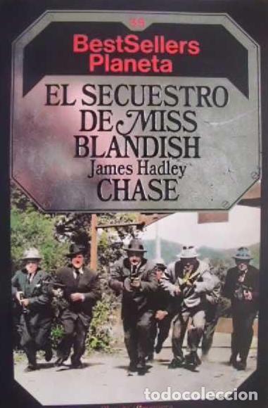 Libros: EL SECUESTRO DE MISS BLANDISH - JAMES HADLEY CHASE - Foto 1