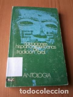 Livres: NARRACIONES HISPANOAMERICANAS DE TRADICION ORAL. ANTOLOGIA - VVAA