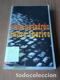 Libros: COMO UN LADRON - ANDRE THERIVE - Foto 1