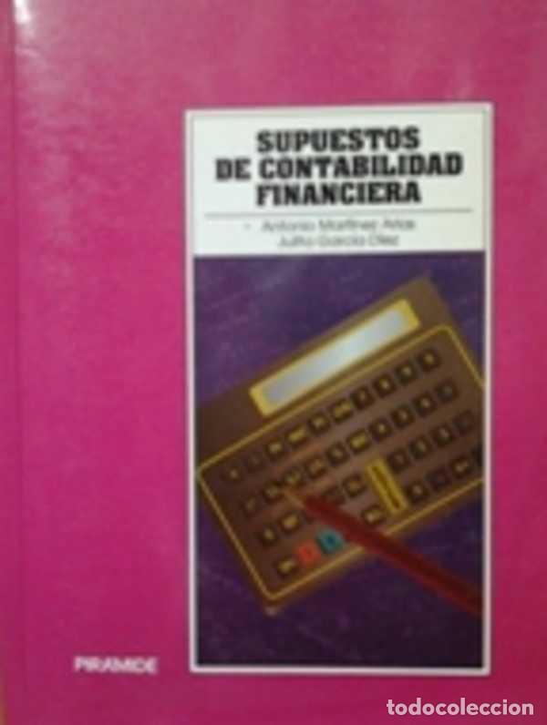 B&uuml;cher: SUPUESTOS DE CONTABILIDAD FINANCIERA - ANTONIO MARTINEZ ARIAS Y JULITA GARCIA DIEZ