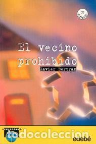 Libros: EL VECINO PROHIBIDO - XAVIER BERTRAN - Foto 1