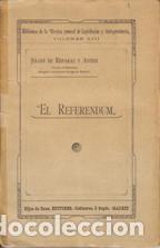 Libros: EL REFERENDUM - JULIAN DE REPAREZ Y ASTEIN