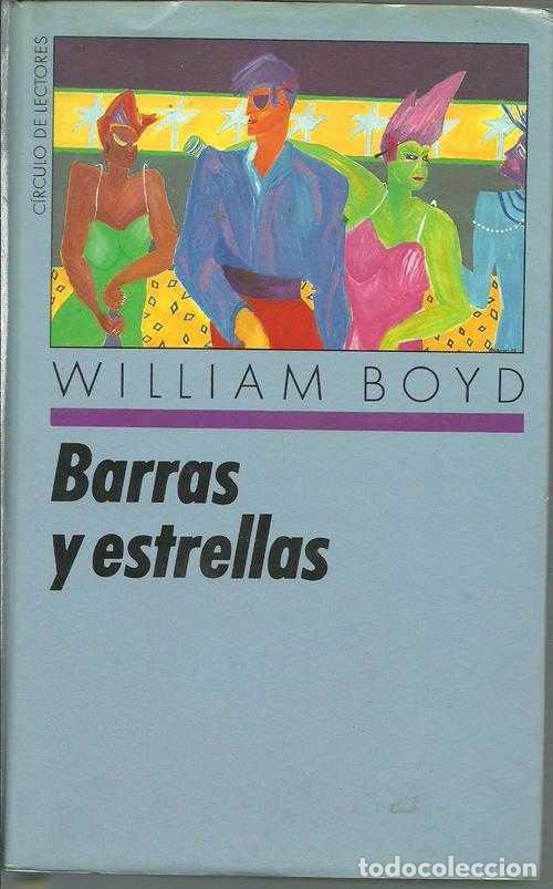 Libros: BARRAS Y ESTRELLAS - WILLIAM BOYD - Foto 1