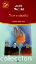 Libros: DIAS CONTADOS - JUAN MADRID - Foto 1
