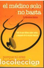 Libros: EL MEDICO SOLO NO BASTA - BARTOLOME BELTRAN - Foto 1