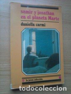 Libros: SAMIR Y JONATHAN EN EL PLANETA MARTE - DANIELLA CARMI - Foto 1