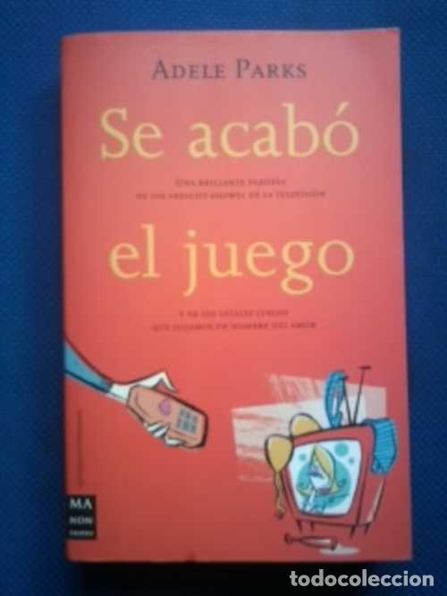Libros: SE ACABO EL JUEGO - ADELE PARKS SMITH - Foto 1