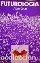 Libros: FUTUROLOGIA - ALAIN GRAS - Foto 1